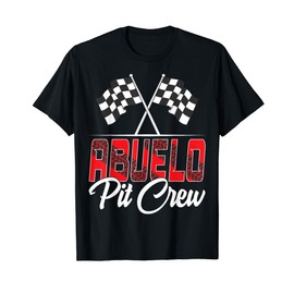 Race Car Birthday Party Racing Family Abuelo Pit Crew T-Shirt