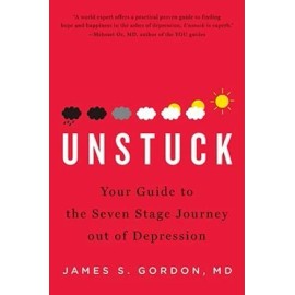 Unstuck: Your Guide to the Seven-Stage Journey Out of Depression - GOOD