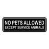 Cartel estándar No Pets Llowed Except Service Animals - Negro