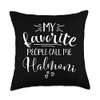 My Favorite People Call Me Halmoni Throw Pillow