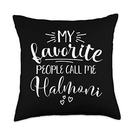 My Favorite People Call Me Halmoni Throw Pillow