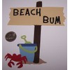 HANDMADE Die Cut 1 Beach Bum Sign  / Card Embellishment