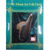 Celtic Music for Folk Harp