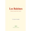 Les Baleines: Histoire naturelle des Cétacés