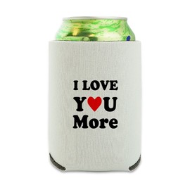 I Love You More with Heart Can Cooler - Drink Sleeve Hugger Collapsible Insulator - Beverage Insulated Holder