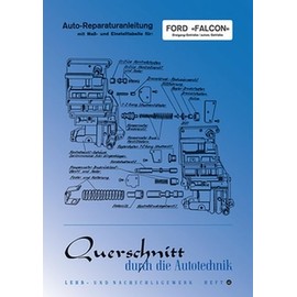 Ford Falcon: Dreigang- und Automatik-Getriebe (Reparaturanleitungen)