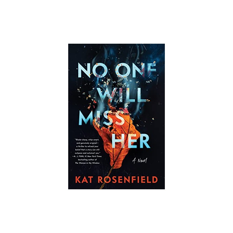 No One Will Miss Her: A Novel