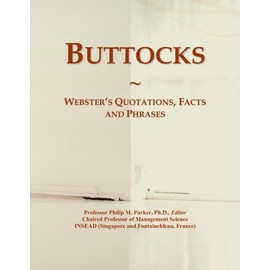 Buttocks: Webster's Quotations, Facts and Phrases