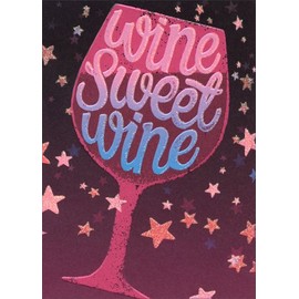 Wine Sweet Wine - Avanti A*Press Birthday Card