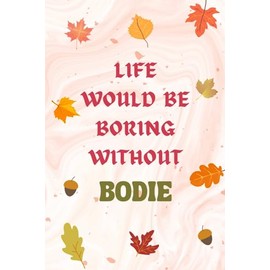 Bodie Notebook