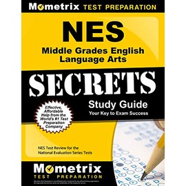 NES Middle Grades English Language Arts Secrets Study Guide: NES Test Review for the National Evaluation Series Tests (Secrets (Mometrix))
