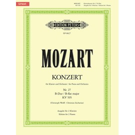 Mozart: Concerto No. 27 in B flat K595 (Piano Duet) (EP8827): Edition for 2 Pianos (Edition Peters)