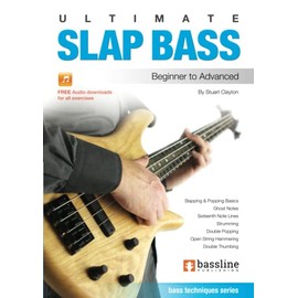 Ultimate Slap Bass: Bass Techniques (Bass Guitar Techniques Series by Stuart Clayton)