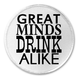 Unbranded Great Minds Drink Alike - 3" Sew/Iron On Patch Funny Joke Humor Drunk Alcohol