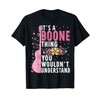 It's A Boone Thing You Wouldn't Understand Boone First Name