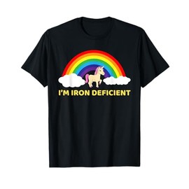 I'm Iron Deficient Iron Deficiency Iron Mineral T-Shirt
