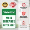 1PC Welcome Main Entrance Enter Here Sign, 14 x 10