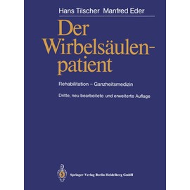 Der Wirbelsäulenpatient: Rehabilitation - Ganzheitsmedizin