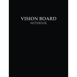 Vision Board Notebook | Vision Board Planner | Manifestation Board: Vision Board Notebook