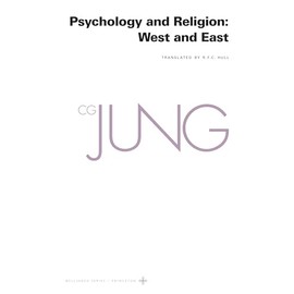 Collected Works of C. G. Jung, Volume 11: Psychology and Religion: West and East (The Collected Works of C. G. Jung)