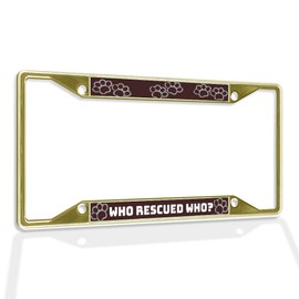 Fastasticdeals Metal Insert License Plate Frame Who Rescued Who Weatherproof Car Accessories Gold 4 Holes Solid Insert