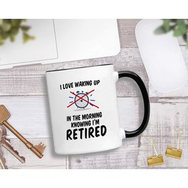 Casitika Retirement Gifts for Men and Women. 11 oz Retired Mug Gift Idea for Coworker. I Love Waking Up in the Morning Retired.