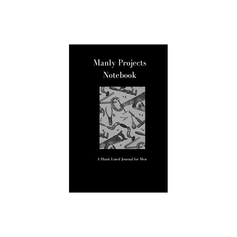 Manly Projects Notebook A Blank Lined Journal for Men