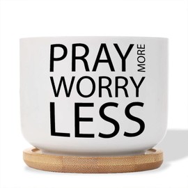 DecStic Pray More Worry Less Planter Ceramic Bible Verse Round Flower Pot with Drainage Holes and Bamboo Tray Pot for Home Office Decoration