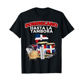 Dominicano Hasta La Tambora T-shirt Camiseta Festival RD T-Shirt
