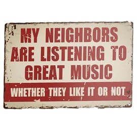 Dinghaole music posters, Gift for Music Lovers,music plaque:My Neighbors Are Listening to Great Music.bar accessories for home pub,music gifts,Funny Music Metal Sign,funny gifts for music lovers
