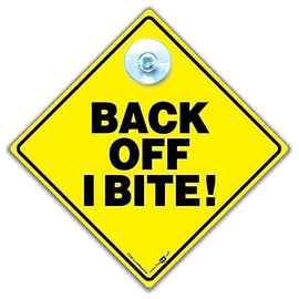 Back Off I Bite Sign Keep Your Distance Sign High Visibility Car Sign with Suction Cup Designed to Deter Tailgates 14cm x 14cm x 2cm