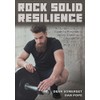 Rock Solid Resilience: An Evidence Based Guide to Preventing Injury,