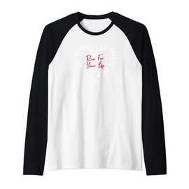 Run For Your Life Heartbeat Motivational Quote Love Heart Raglan Baseball Tee