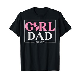 Dad Est. 2025 Logo New Dad Of Girl To Be 2025 Daddy Mens T-Shirt