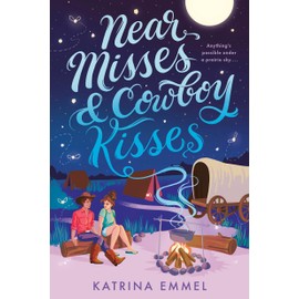 Near Misses & Cowboy Kisses