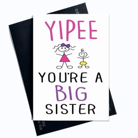 Congratulations Card, Yipee Your A Big Sister, Big Sister Card, Sister Card, New Baby Card Daughter Card Sibling Card Special New Baby PC104