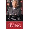 Intentional Living: Choosing a Life That Matters