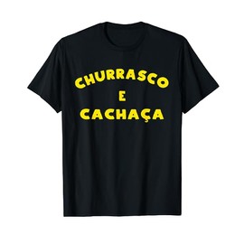 Churrasco e Cachaca Brazilian BBQ Barbeque Party Jungle T-Shirt