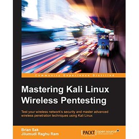 Mastering Kali Linux Wireless Pentesting