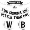 Two Grooms are Better Than One Banner - Cheers to