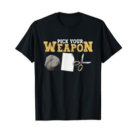 Pick Your Weapon The Ultimate Battle: Rock, Paper, Scissors T-Shirt