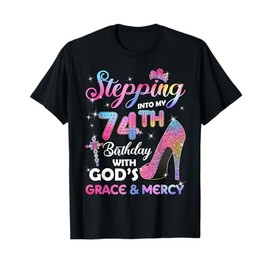 Stepping Into My 74th Birthday gift Women 74 years old Pumps T-Shirt