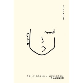 Daily Goals & Wellness Planner - Deluxe Life Planner To Reach Your Goals & Boost Productivity: Designed to help you establish a routine that will help ... your wellness and manifest the life you want