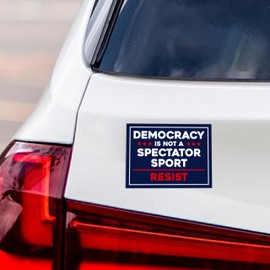 Democracy is Not A Spectator Sport Magnet, Resist Hate Magnet, Anti-Trump, Resist Racism Car Decal, Resist Fascism - 6" x 4.5"