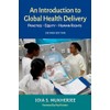An Introduction to Global Health Delivery: Practice, Equity, Human Rights