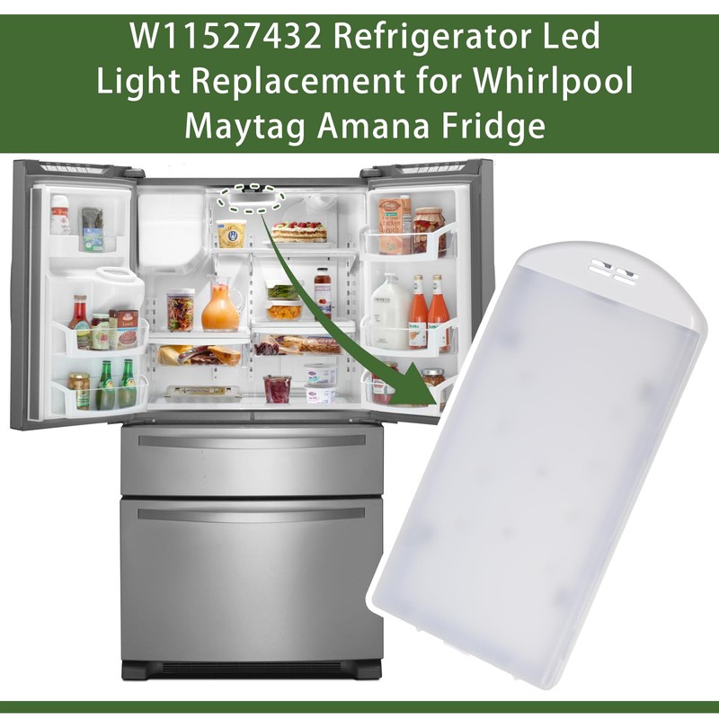 W11527432 Light Replacement for Whirlpool Maytag Amana Fridge Refrigerator W11101384