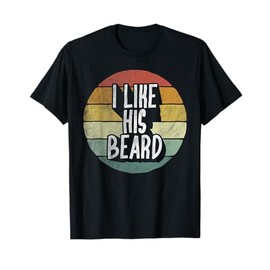 I Like His Beard Matching I Like Her Butt Compliment Couples T-Shirt