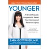 Younger: A Breakthrough Program to Reset Your Genes, Reverse Aging,