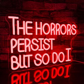 Mutank The Horrors Persist But So Do I Neon Sign, USB Powered Dimmable LED Inspirational Wall Decor Art, for Room Office Studio Bedroom Living Room Wall Decor, Inspirational Neon Light(15.7 * 9.8 In)