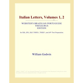 Italian Letters, Volumes 1, 2 (Webster's Brazilian Portuguese Thesaurus Edition)
